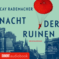 Nacht der Ruinen - Cay Rademacher - Hörbuch