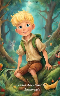 Lukas Abenteuer im Zauberwald - Berthold Möller - E-Book