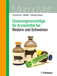 Dosierungsvorschläge für Arzneimittel bei Rindern und Schweinen - Thomas Wittek - E-Book
