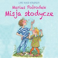 Marius Pośrodek - Misja słodycze - Line Kyed Knudsen - Hörbuch