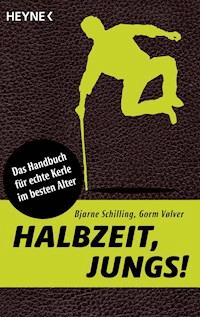 Halbzeit, Jungs! - Bjarne Schilling - E-Book