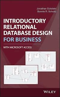 Introductory Relational Database Design for Business, with Microsoft Access - Jonathan Eckstein - E-Book