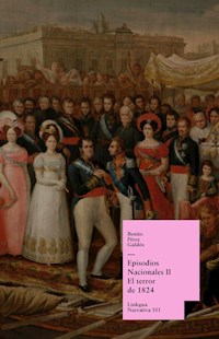 Episodios nacionales II. El terror de 1824 - Benito Pérez Galdòs - E-Book