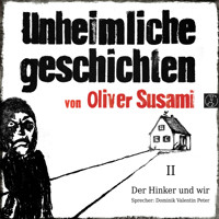 Der Hinker und wir - Oliver Susami - Hörbuch