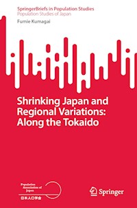 Shrinking Japan and Regional Variations: Along the Tokaido - Fumie Kumagai - E-Book