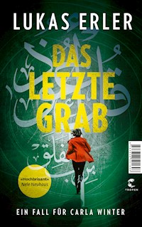 Das letzte Grab - Lukas Erler - E-Book
