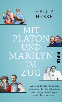 Mit Platon und Marilyn im Zug - Helge Hesse - E-Book