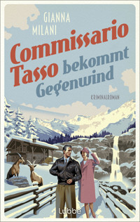 Commissario Tasso bekommt Gegenwind - Gianna Milani - E-Book