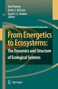 From Energetics to Ecosystems: The Dynamics and Structure of Ecological Systems - - E-Book