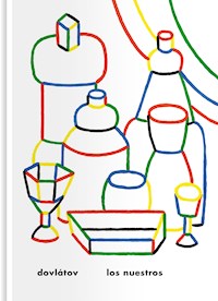 Los nuestros - Serguéi Dovlátov - E-Book