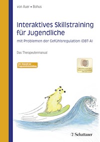 Interaktives Skillstraining für Jugendliche mit Problemen der Gefühlsregulation (DBT-A) - - E-Book