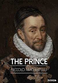The Prince - Niccolò Machiavelli - E-Book