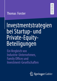 Investmentstrategien bei Startup- und Private-Equity-Beteiligungen - Thomas Förster - E-Book