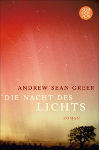 Die Nacht des Lichts - Andrew Sean Greer - E-Book