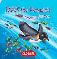 Max the Penguin - Monica Pierazzi Mitri - E-Book