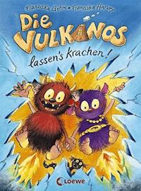Die Vulkanos lassen's krachen! (Band 3) - Franziska Gehm - E-Book