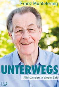 Unterwegs - Franz Müntefering - E-Book