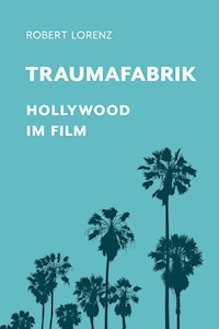 Traumafabrik - Robert Lorenz - E-Book