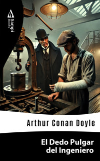 El Dedo Pulgar del Ingeniero - Arthur Conan Doyle - E-Book