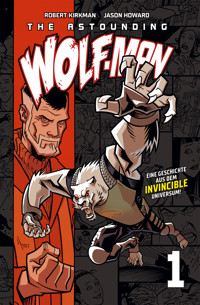 The Astounding Wolf-Man 1 - Robert Kirkman - E-Book