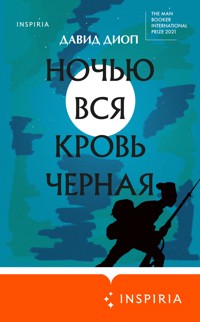 Ночью вся кровь черная - David Diop - E-Book