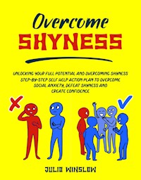 Overcome Shyness - Julio Winslow - E-Book