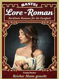 Lore-Roman 138 - Ursula Fischer - E-Book