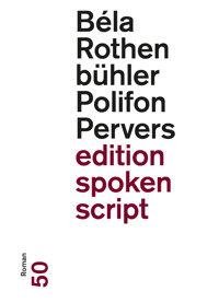Polifon Pervers - Béla Rothenbühler - E-Book