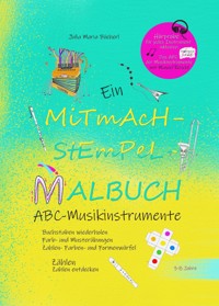 Ein Mitmach-Stempel-Malbuch - Julia Maria Bücherl - E-Book