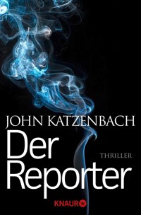 Der Reporter - John Katzenbach - E-Book