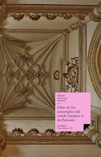 Libro de los ejemplos del conde Lucanor (Versión en castellano antiguo) - Infante don Juan Manuel - E-Book