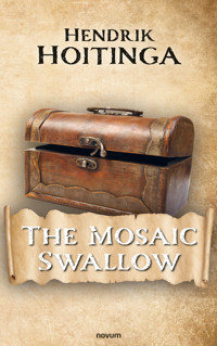 The Mosaic Swallow - Hendrik Hoitinga - E-Book