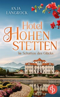 Im Schatten des Glücks | Ein Roman über Liebe, Sehnsucht und das Geheimnis einer Familie - Anja Langrock - E-Book