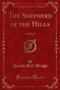 The Shepherd of the Hills - Harold Bell Wright - E-Book