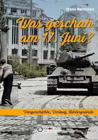 Was geschah am 17. Juni? - Hans Bentzien - E-Book