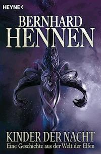 Kinder der Nacht - Bernhard Hennen - E-Book