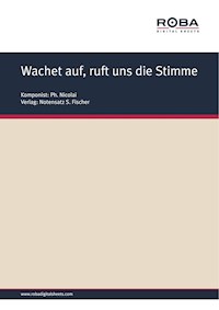 Wachet auf, ruft uns die Stimme - I. Prätorius - E-Book