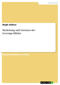 Herleitung und Grenzen des Leverage-Effekts - Ralph Altherr - E-Book