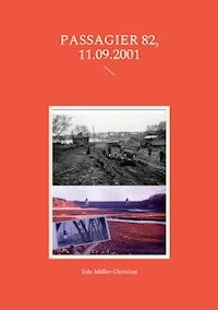 Passagier 82, 11.09.2001 - Udo Müller-Christian - E-Book