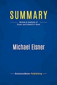 Summary: Michael Eisner - BusinessNews Publishing - E-Book