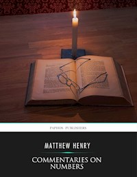 Commentaries on Numbers - Matthew Henry - E-Book
