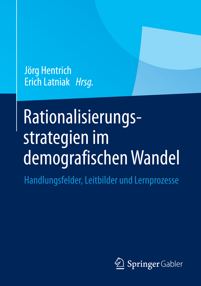 Rationalisierungsstrategien im demografischen Wandel - - E-Book