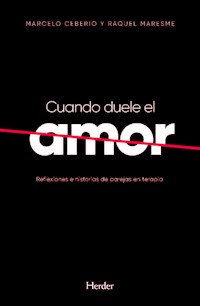 Cuando duele el amor - Marcelo R. Ceberio - E-Book