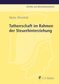Tatherrschaft im Rahmen der Steuerhinterziehung - Malte Wietfeld - E-Book