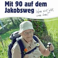 Oma Toppelreiter - Mit 90 auf dem Jakobsweg - Margaretha Oma Toppelreiter - Hörbuch