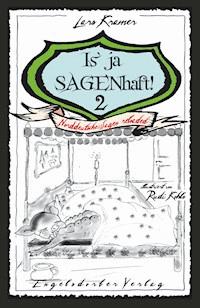 Is’ ja SAGENhaft! 2 - Norddeutsche Sagen reloaded - Lars Kramer - E-Book