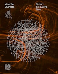 Bisturí de cuatro filos - Vicente Quirarte - E-Book