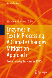 Enzymes in Textile Processing: A Climate Changes Mitigation Approach -  - E-Book