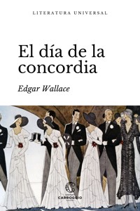 El día de la concordia - Edgar Wallace - E-Book