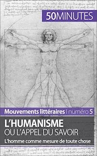 L'humanisme ou l'appel du savoir - Delphine Leloup - E-Book